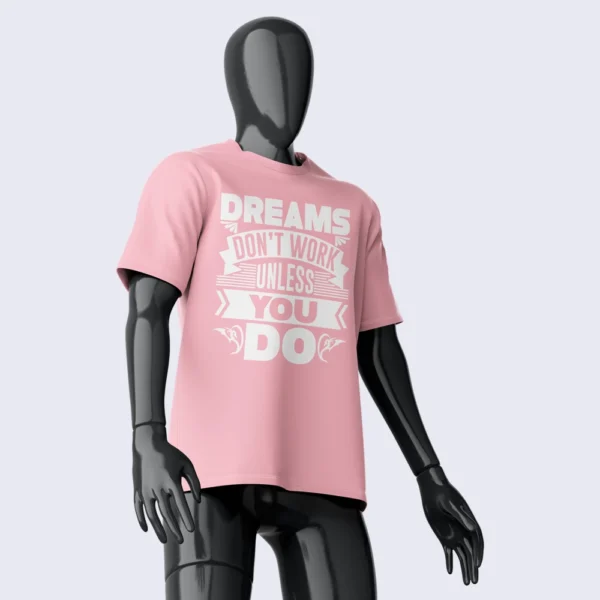 DREAMS DON'T WORK UNLESS YOU DO SHIRT - Image 2