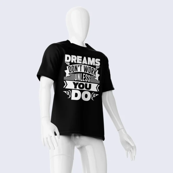 DREAMS DON'T WORK UNLESS YOU DO SHIRT - Image 3