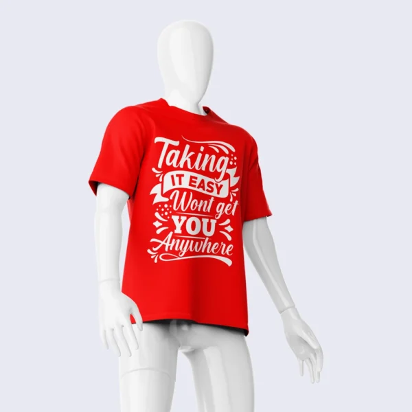TAKING IT EASY WONT GET YOU ANYWHERE SHIRT - Image 2