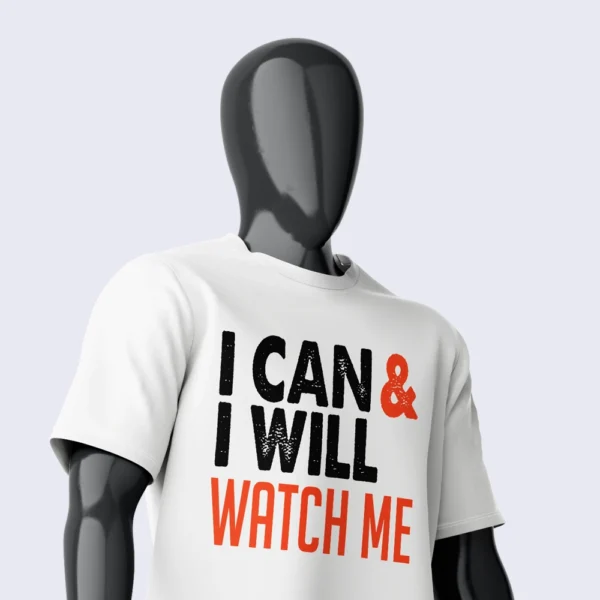 I CAN & I WILL WATCH ME SHIRT - Image 2