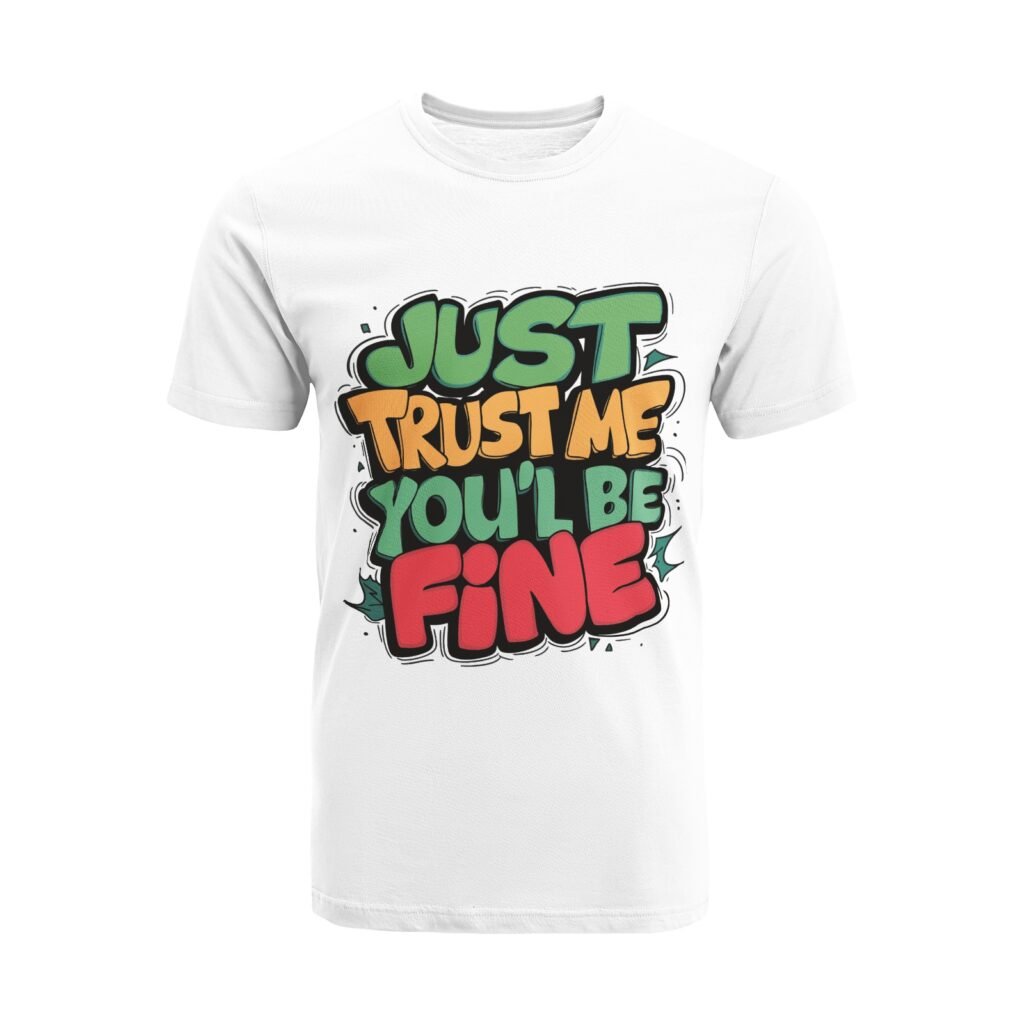 Home Unisex Short Sleeve Crew Neck Cotton Jersey T-Shirt-Just trust me